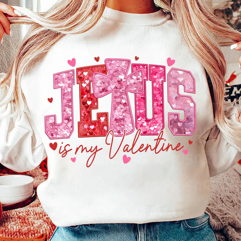 Jesus is my valentine